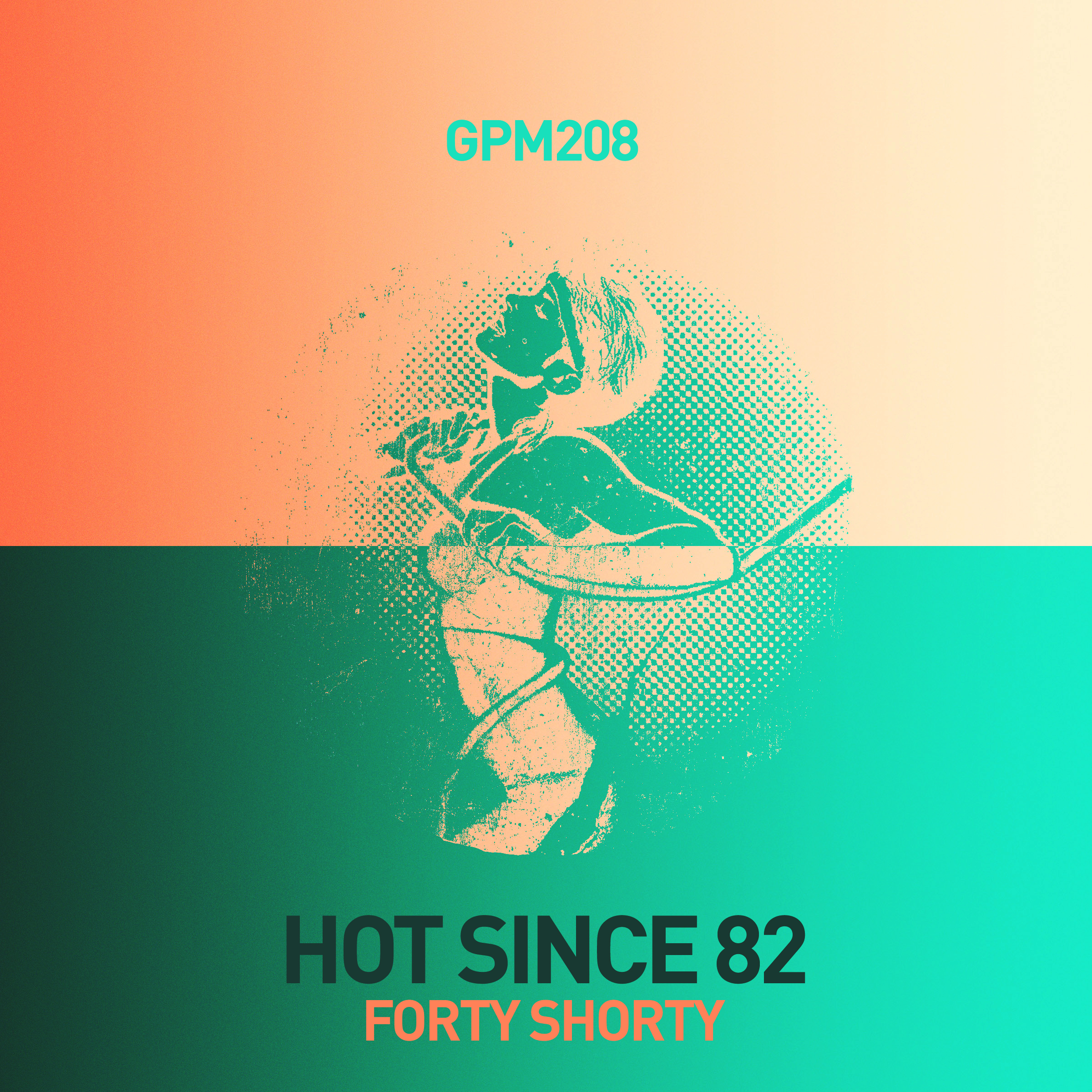 Hot Since 82 - Forty Shorty EP